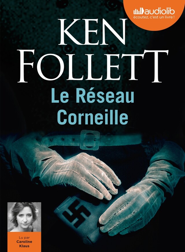 Le Réseau Corneille - Ken Follett - Audiolib