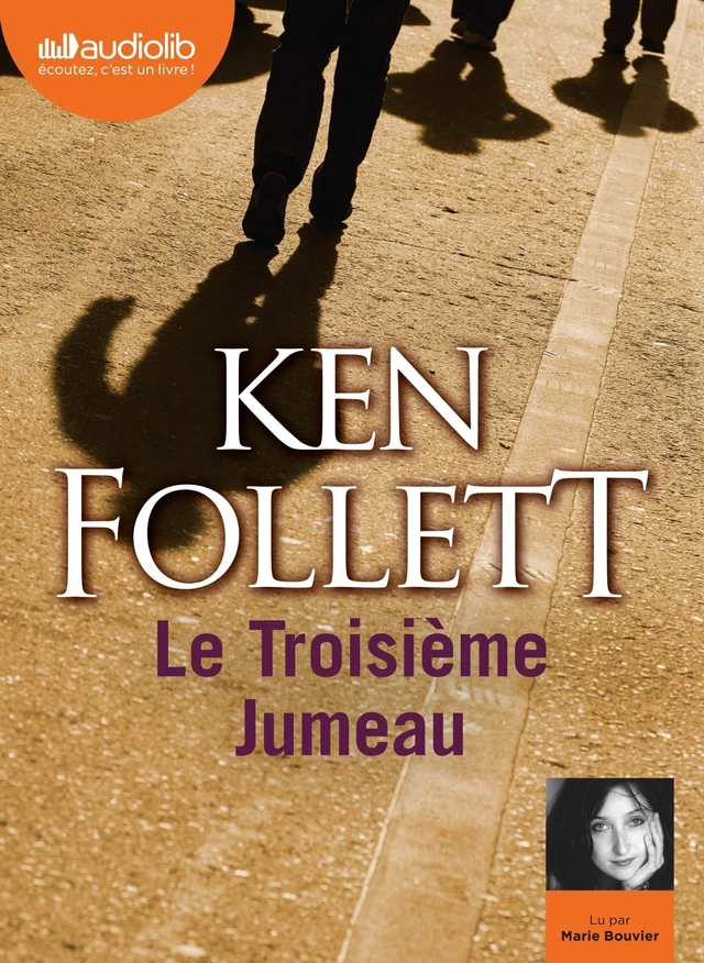 Le Troisième Jumeau - Ken Follett - Audiolib