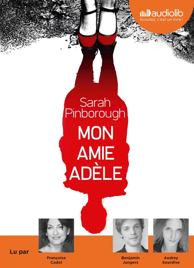 Mon amie Adèle - Sarah Pinborough - Audiolib
