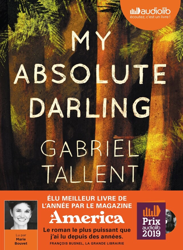 My Absolute Darling - Prix Audiolib 2019 - Gabriel Tallent - Audiolib