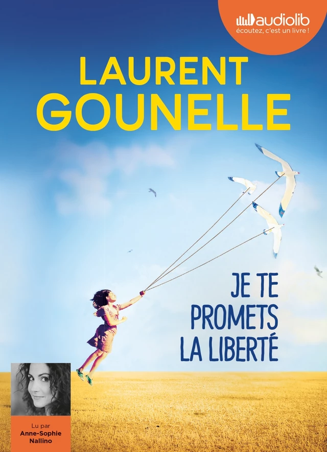 Je te promets la liberté - Laurent Gounelle - Audiolib