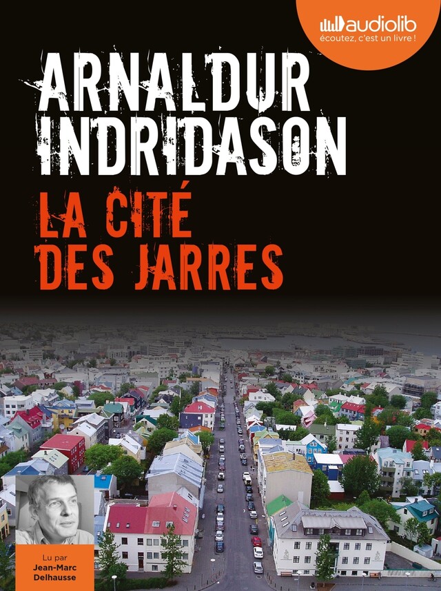 La Cité des Jarres - Arnaldur Indridason - Audiolib