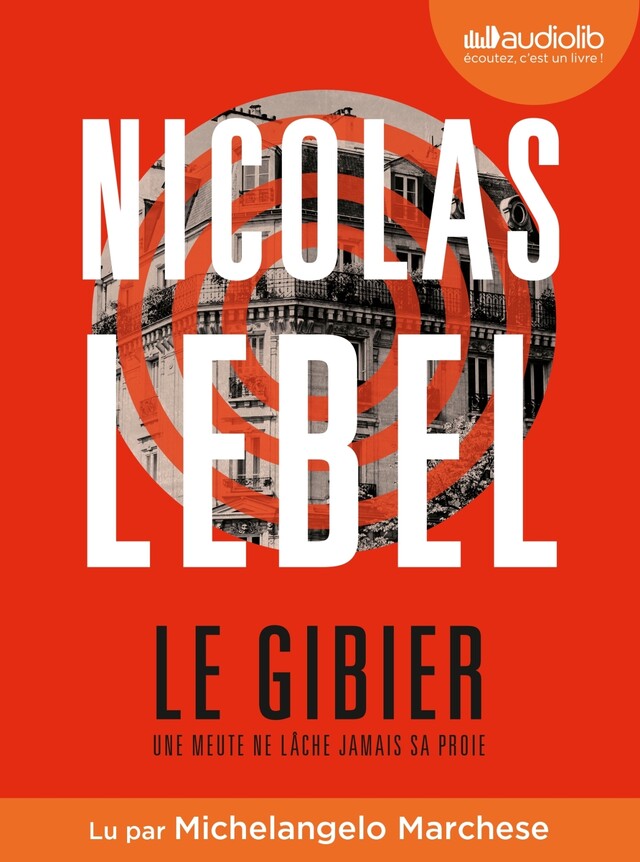 Le Gibier - Nicolas Lebel - Audiolib