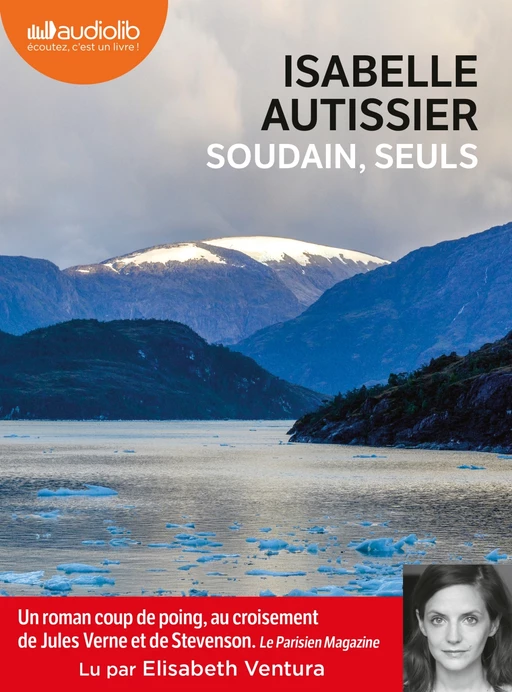 Soudain, seuls - Isabelle Autissier - Audiolib