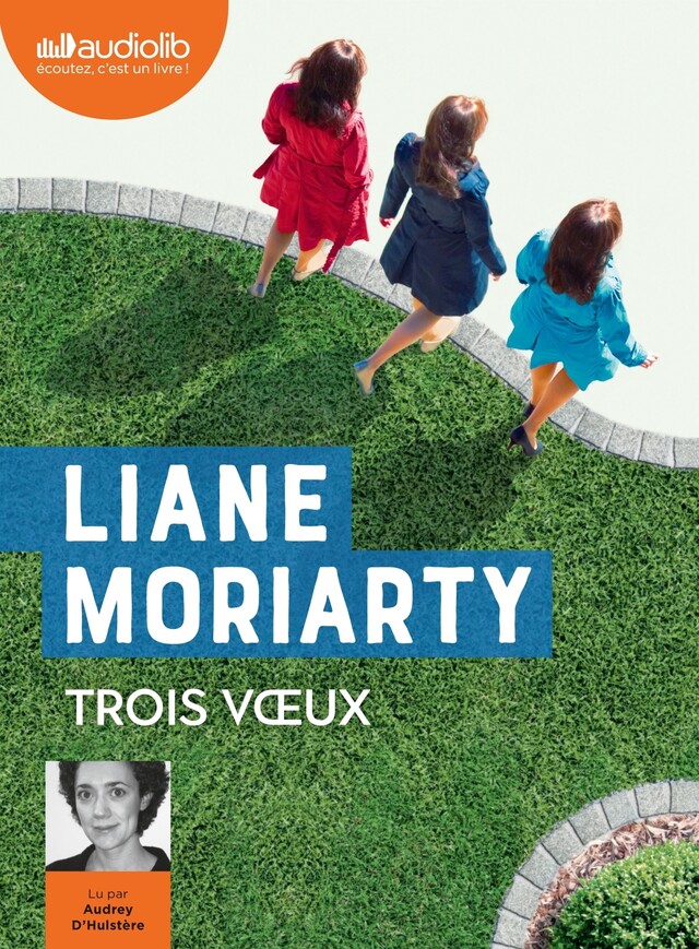 Trois voeux - Liane Moriarty - Audiolib