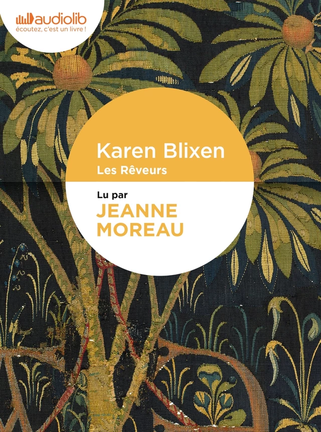 Les Rêveurs - Karen Blixen - Audiolib