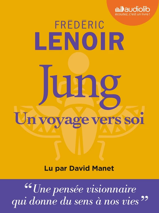 Jung, Un voyage vers soi - Frédéric Lenoir - Audiolib