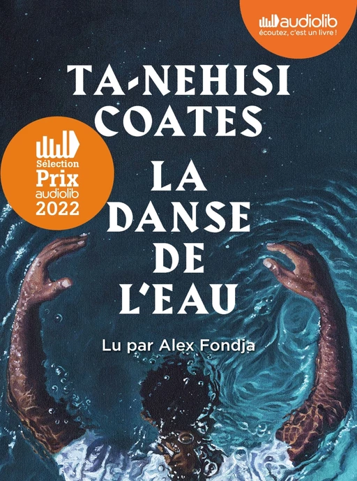 La Danse de l'eau - Ta-Nehisi Coates - Audiolib