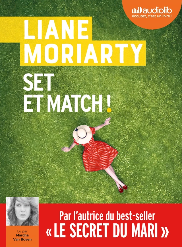 Set et match ! - Liane Moriarty - Audiolib