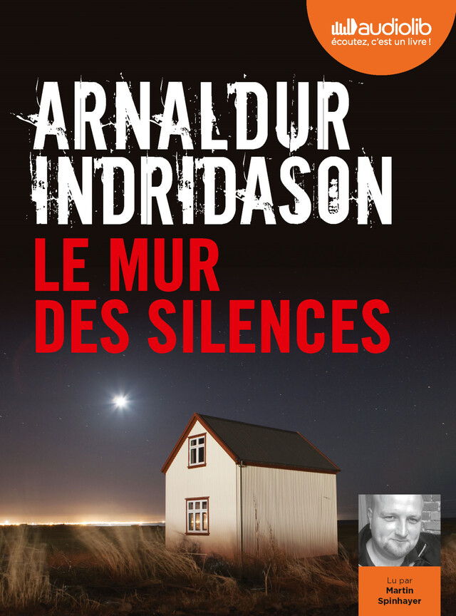 Le Mur des silences - Arnaldur Indridason - Audiolib