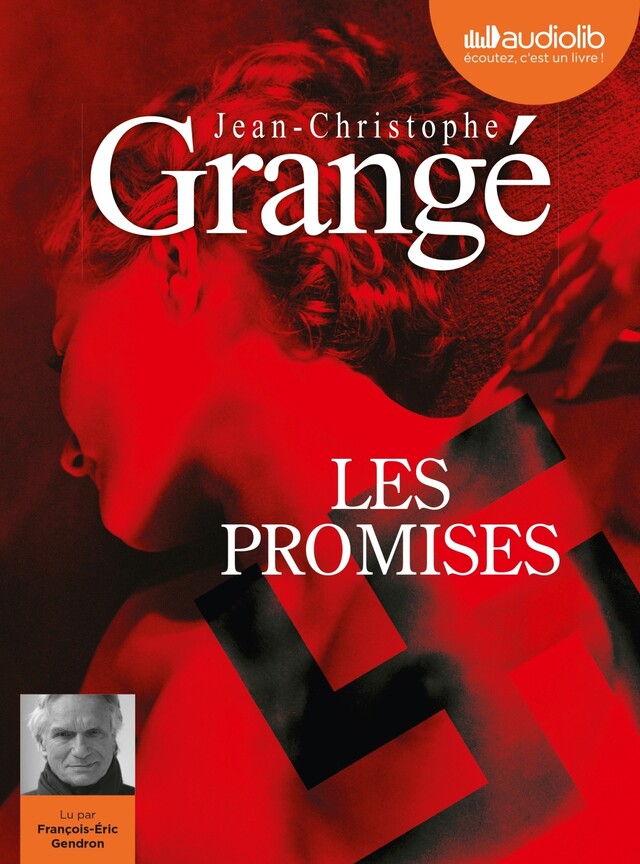 Les Promises - Jean-Christophe Grangé - Audiolib