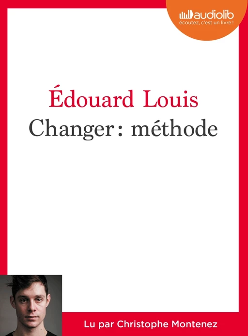 Changer : Méthode - Edouard Louis - Audiolib