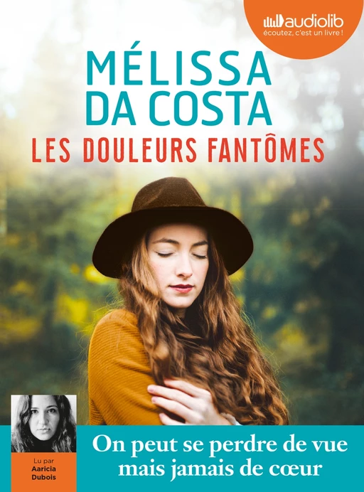 Les Douleurs fantômes - Mélissa Da Costa - Audiolib