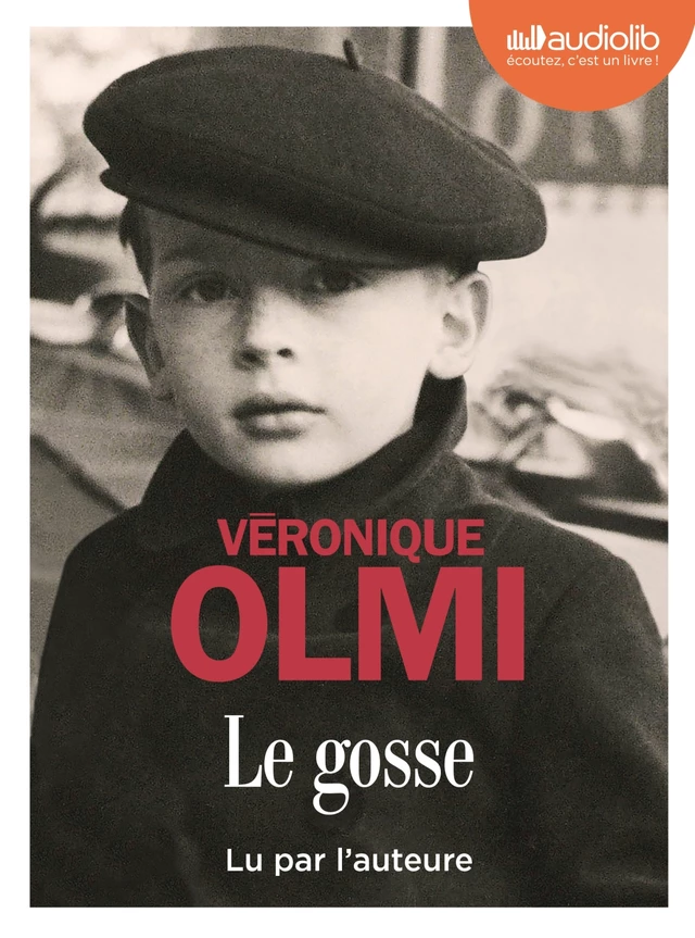 Le Gosse - Véronique Olmi - Audiolib