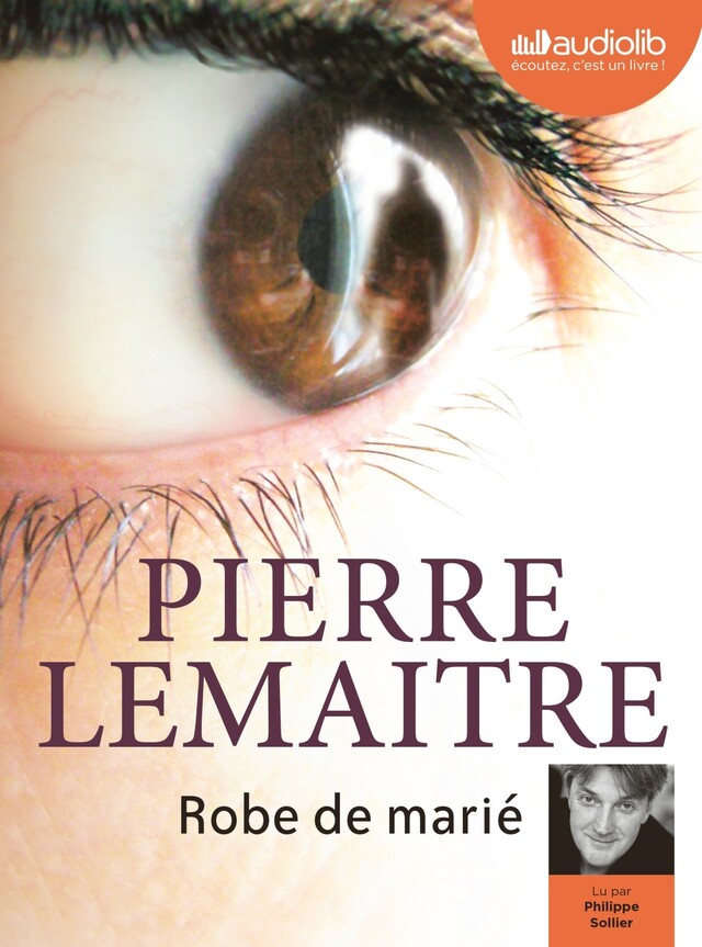 Robe de marié - Pierre Lemaitre - Audiolib