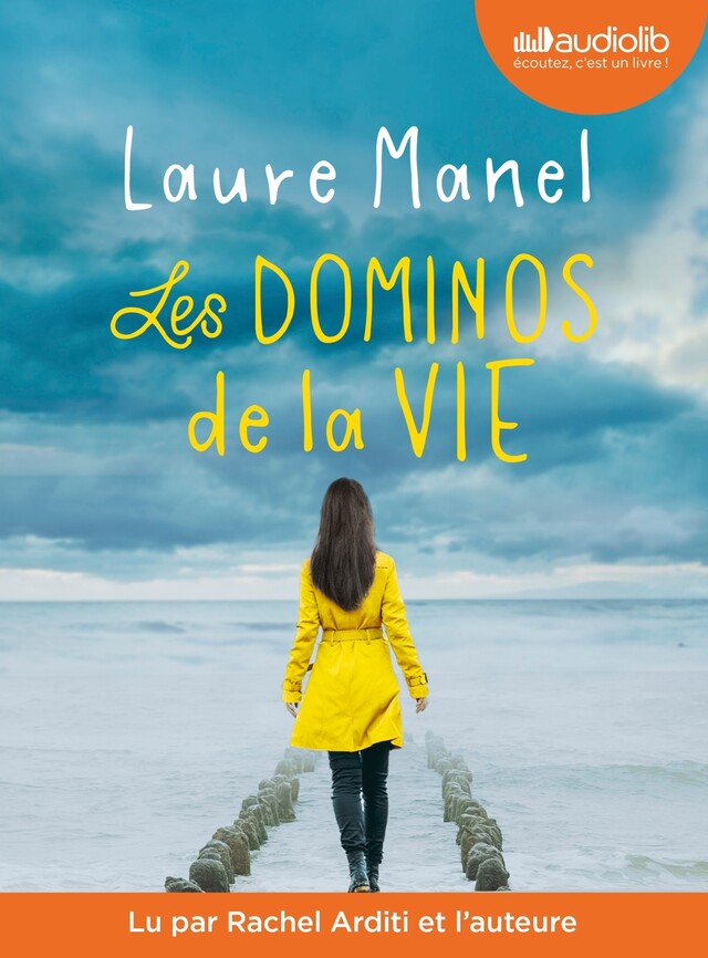 Les Dominos de la vie - Laure Manel - Audiolib