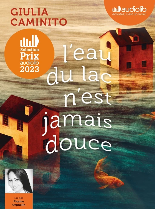 L'eau du lac n'est jamais douce - Giulia Caminito - Audiolib