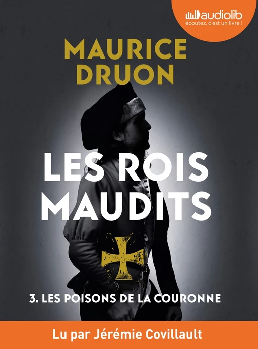 Les Poisons de la couronne - Les Rois maudits, tome 3 - Maurice Druon - Audiolib