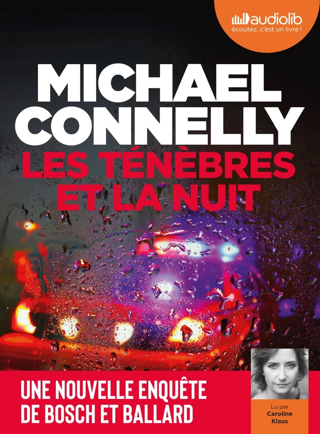 Les Ténèbres et la Nuit - Michael Connelly - Audiolib