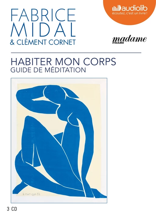 Habiter mon corps - Guide de méditation - Clément Cornet, Fabrice Midal - Audiolib