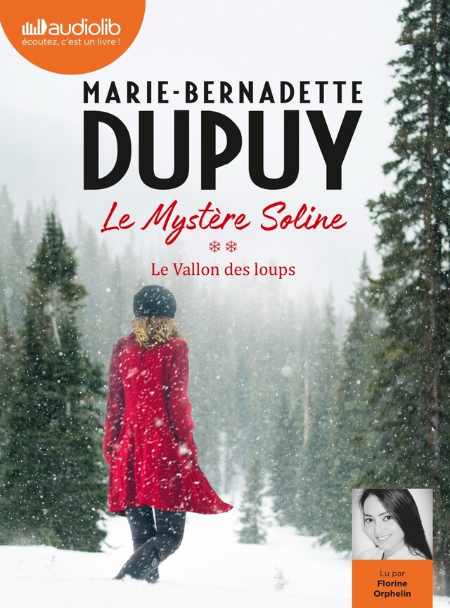 Le Vallon des loups - Le Mystère Soline, tome 2 - Marie-Bernadette Dupuy - Audiolib