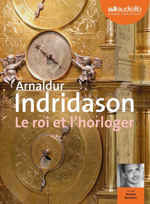 Le Roi et l'Horloger - Arnaldur Indridason - Audiolib