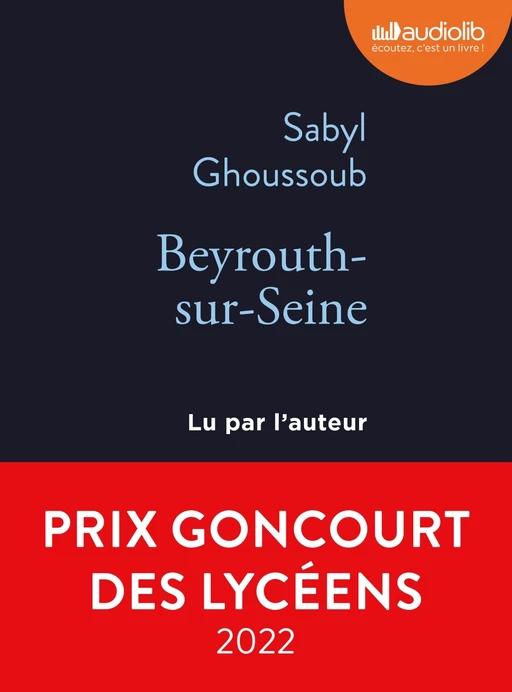 Beyrouth-sur-Seine - Sabyl Ghoussoub - Audiolib