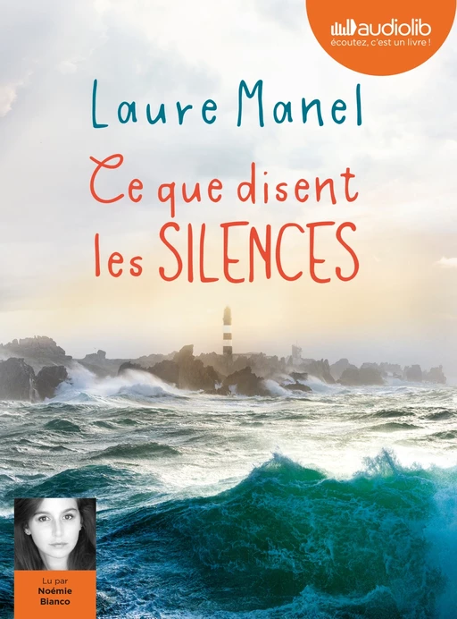 Ce que disent les silences - Laure Manel - Audiolib