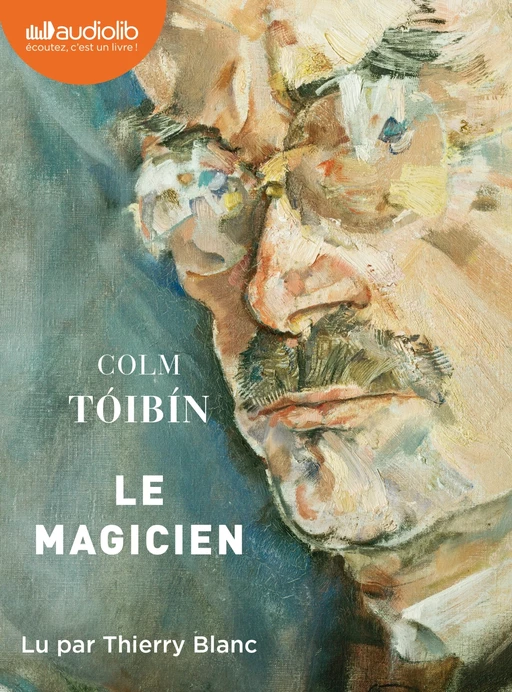 Le Magicien - Colm Tóibín - Audiolib