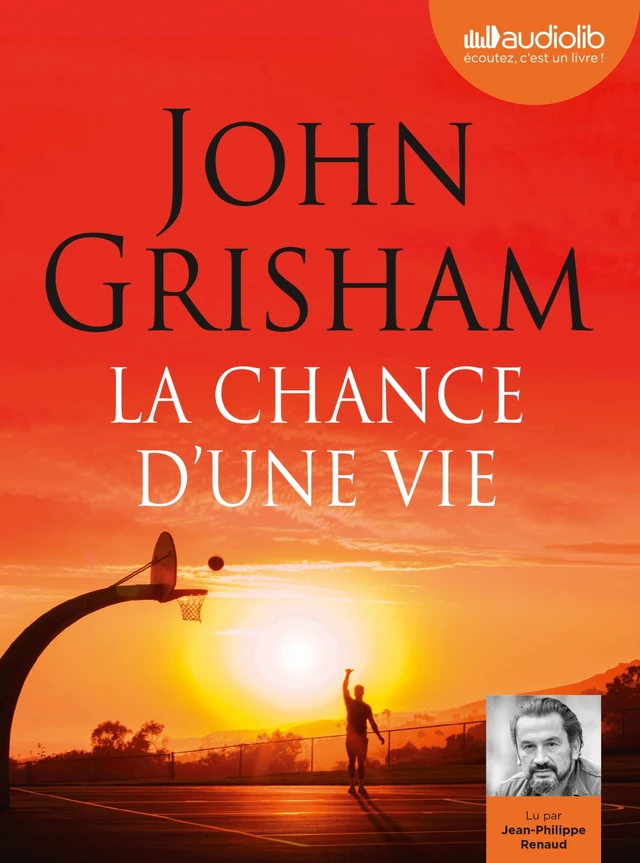 La Chance d'une vie - John Grisham - Audiolib