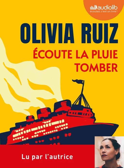 Écoute la pluie tomber - Olivia Ruiz - Audiolib