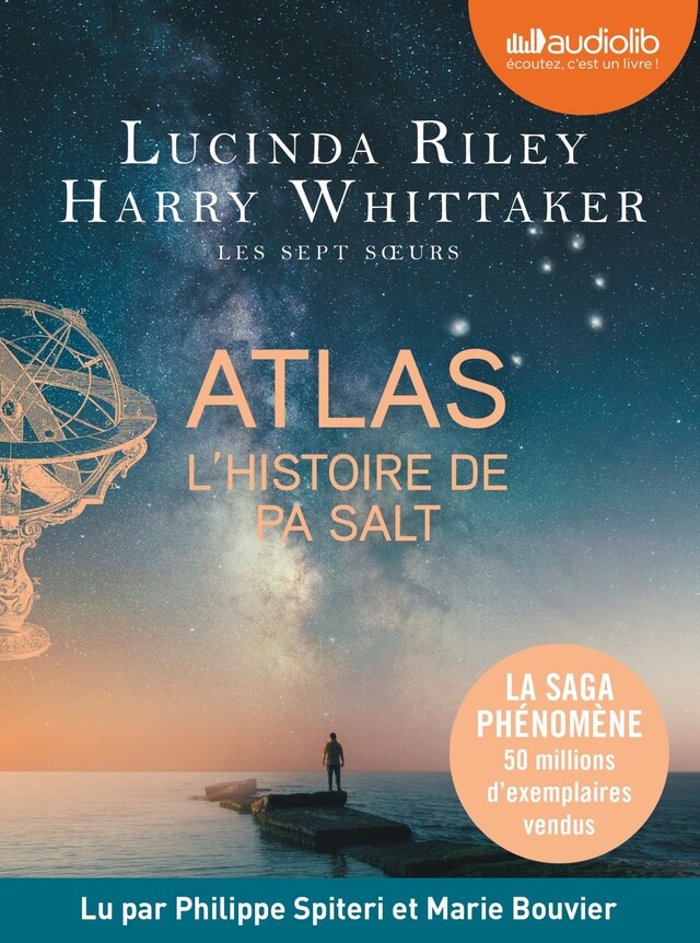 Atlas, l'histoire de Pa Salt - Les Sept Soeurs, tome 8 - Lucinda Riley, Harry Whittaker - Audiolib