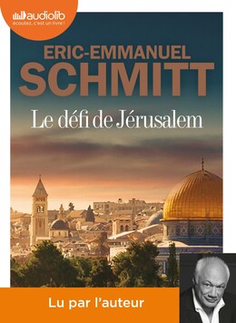 Le Défi de Jérusalem - Un voyage en Terre Sainte