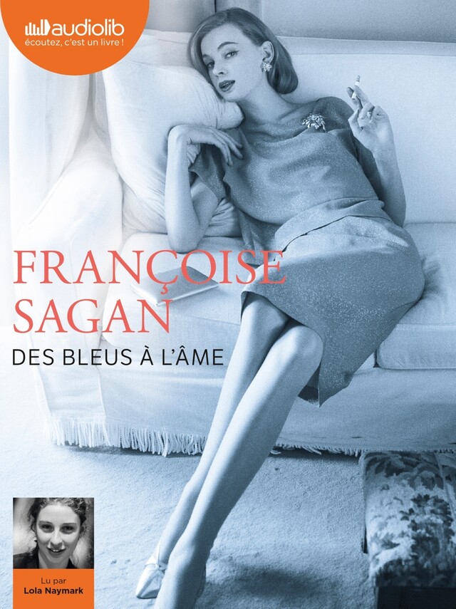 Des bleus à l'âme - Françoise Sagan - Audiolib