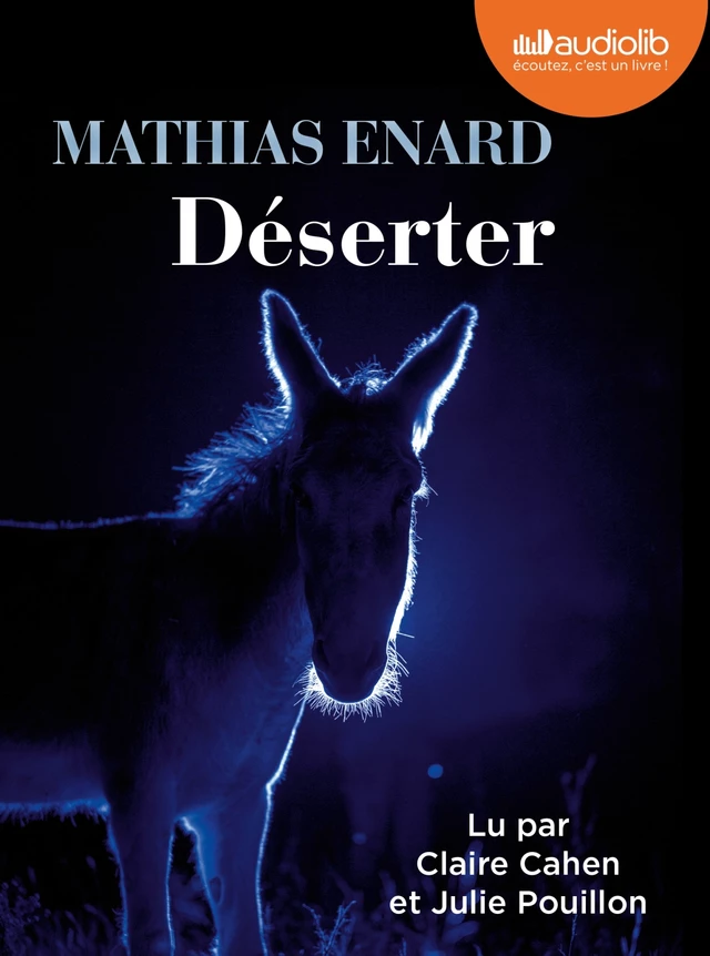 Déserter - Mathias Enard - Audiolib