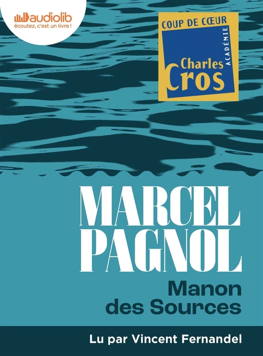 Manon des sources - Marcel Pagnol - Audiolib