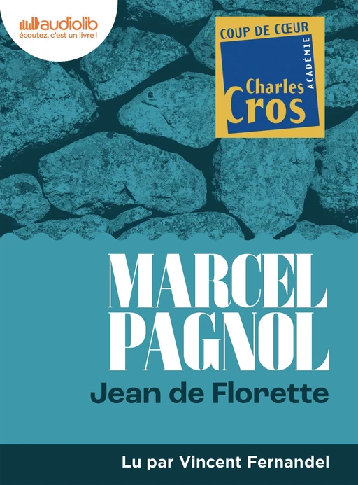 Jean de Florette - Marcel Pagnol - Audiolib