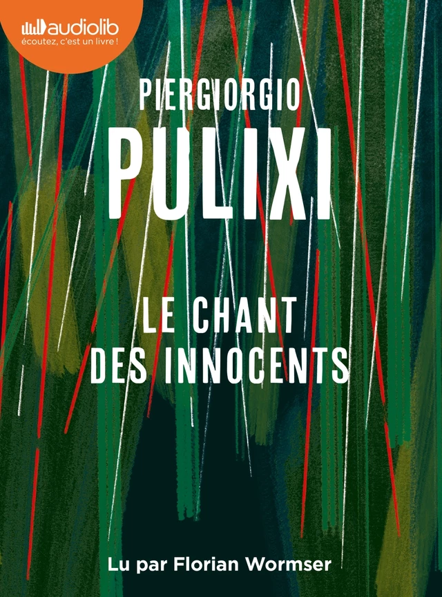 Le Chant des innocents - Piergiorgio Pulixi - Audiolib