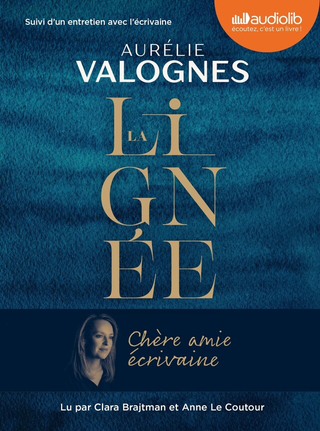 La Lignée - Aurélie Valognes - Audiolib