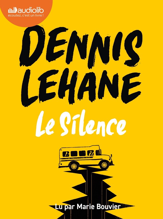 Le Silence - Dennis Lehane - Audiolib