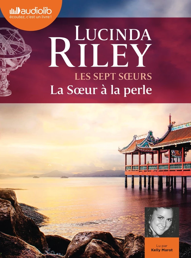 La Soeur à la perle - Les Sept Soeurs, tome 4 - Lucinda Riley - Audiolib
