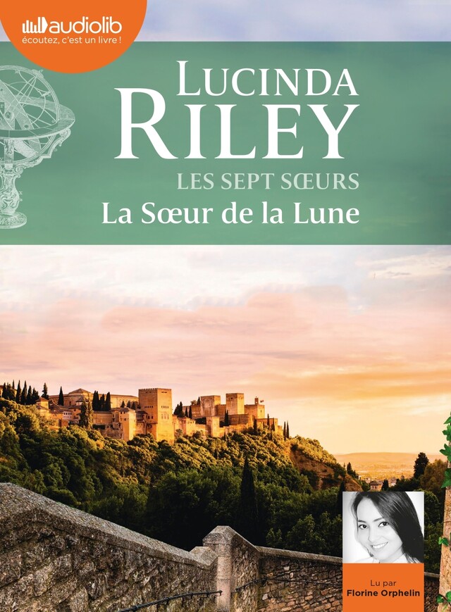 La Soeur de la Lune - Les Sept Soeurs, tome 5 - Lucinda Riley - Audiolib