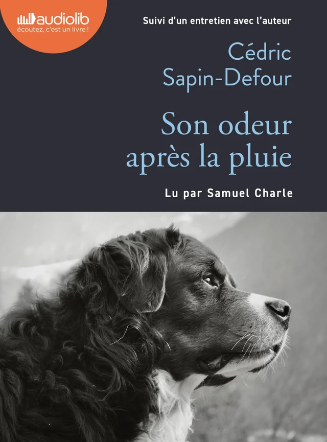 Son odeur après la pluie - Cédric Sapin-Defour - Audiolib