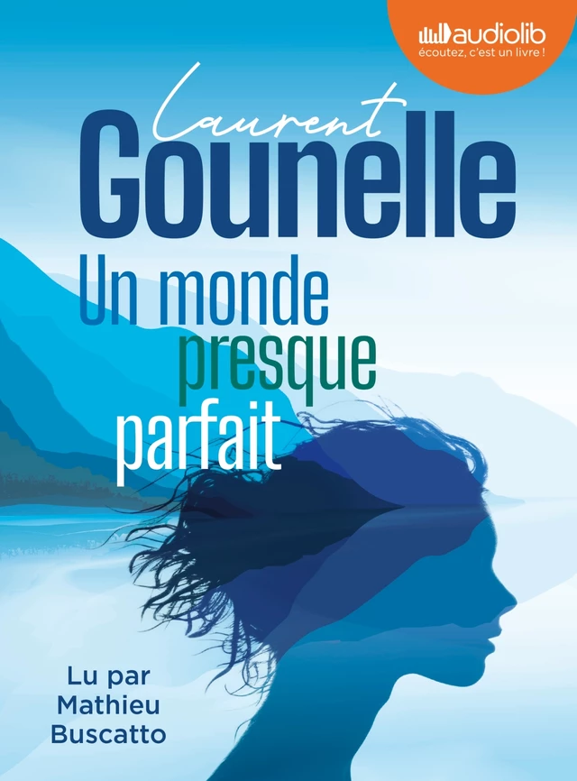 Un monde presque parfait - Laurent Gounelle - Audiolib