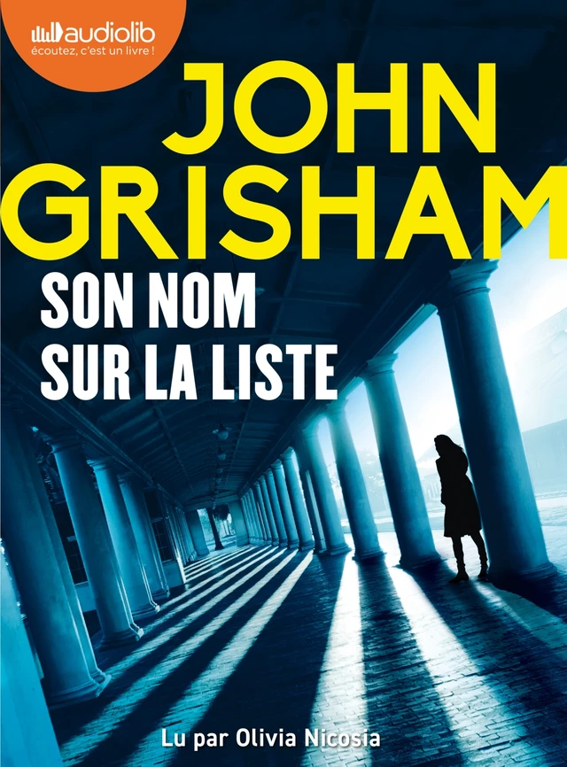 Son nom sur la liste - John Grisham - Audiolib