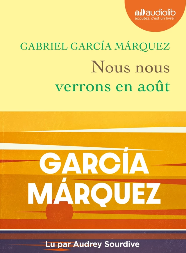 Nous nous verrons en août - Gabriel García Márquez - Audiolib