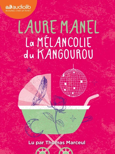 La Mélancolie du kangourou - Laure Manel - Audiolib