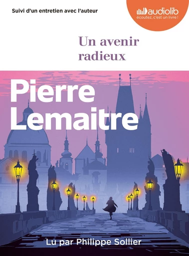 Un avenir radieux - Pierre Lemaitre - Audiolib